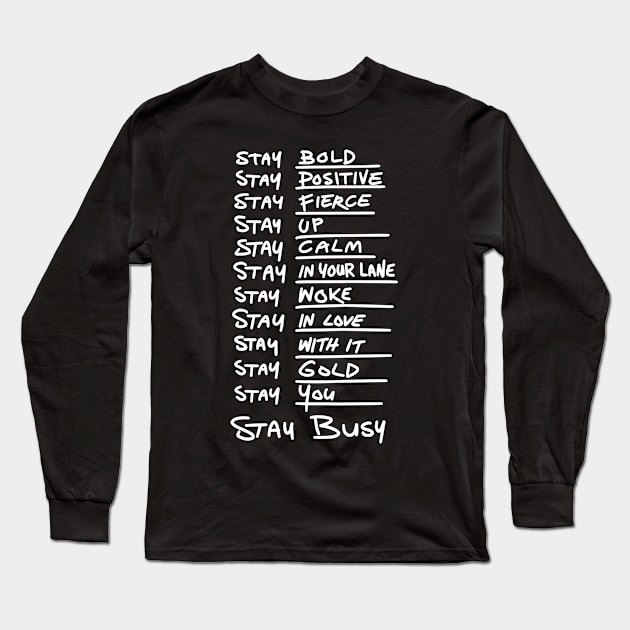 "Stay ..." motivation list /White Long Sleeve T-Shirt by comecuba67